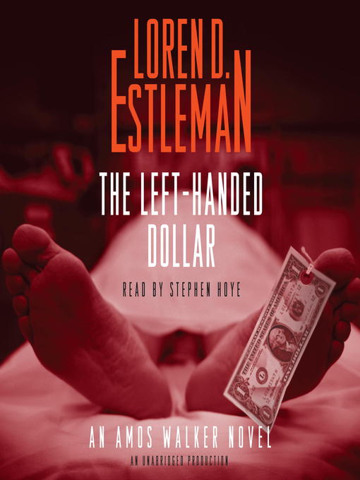 Title details for The Left-Handed Dollar by Loren Estleman - Wait list
